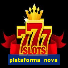 plataforma nova deposito 5 reais